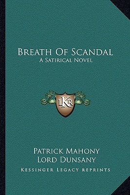 Breath Of Scandal: A Satirical Novel