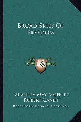 Broad Skies Of Freedom