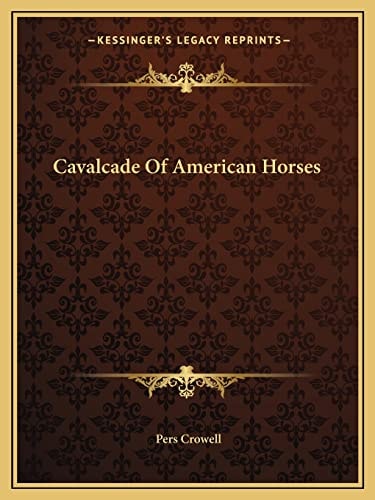 Cavalcade Of American Horses