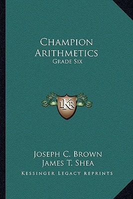 Champion Arithmetics: Grade Six