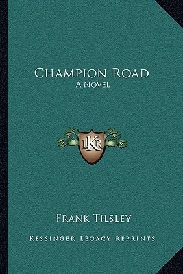 Champion Road: A Novel