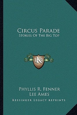 Circus Parade: Stories Of The Big Top