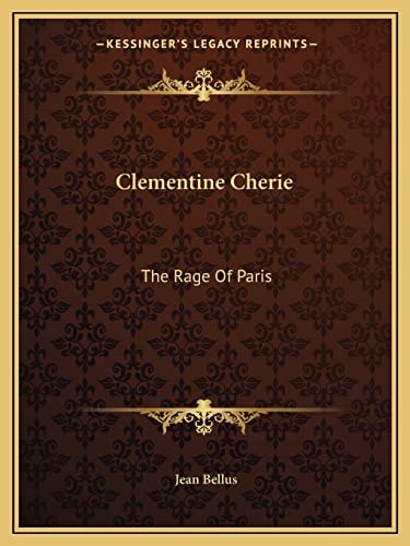 Clementine Cherie: The Rage Of Paris
