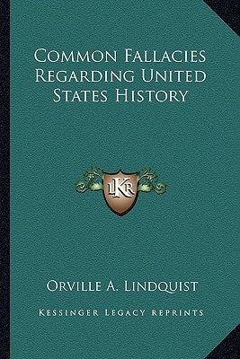 Common Fallacies Regarding United States History