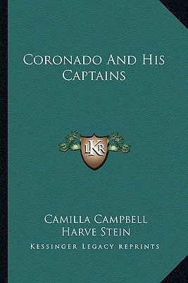 Coronado And His Captains