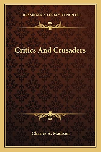 Critics And Crusaders