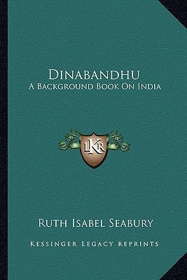 Dinabandhu: A Background Book On India