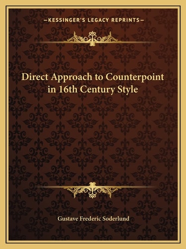 Direct Approach to Counterpoint in 16th Century Style