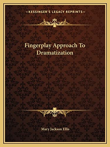 Fingerplay Approach To Dramatization