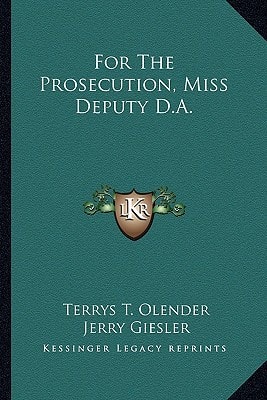For The Prosecution, Miss Deputy D.A.