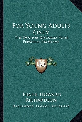 For Young Adults Only: The Doctor Discusses Your Personal Problems