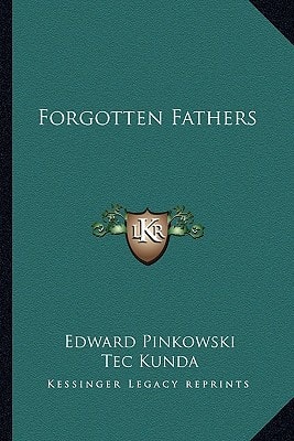 Forgotten Fathers