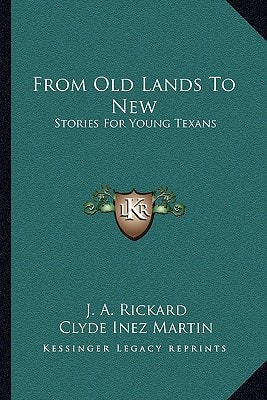 From Old Lands To New: Stories For Young Texans