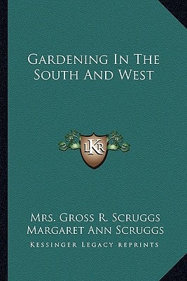 Gardening In The South And West