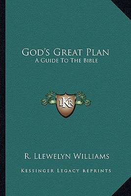 God's Great Plan: A Guide To The Bible