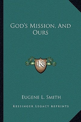 God's Mission, And Ours