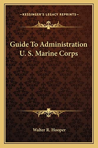 Guide To Administration U. S. Marine Corps