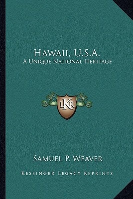 Hawaii, U.S.A.: A Unique National Heritage