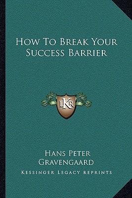 How To Break Your Success Barrier