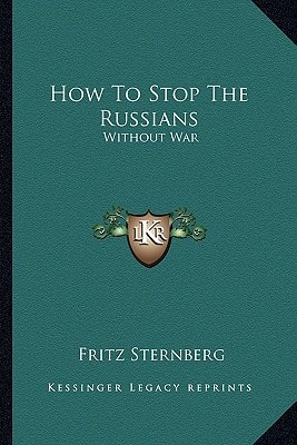 How To Stop The Russians: Without War