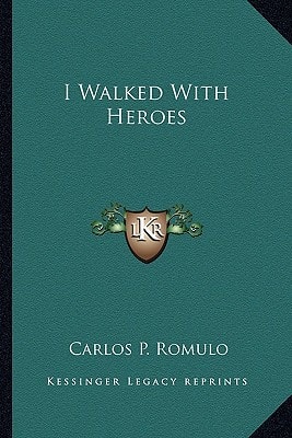 I Walked With Heroes
