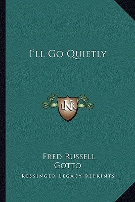I'll Go Quietly