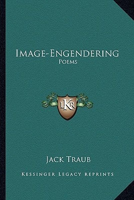 Image-Engendering: Poems