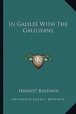 In Galilee With The Galilieans