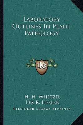 Laboratory Outlines In Plant Pathology