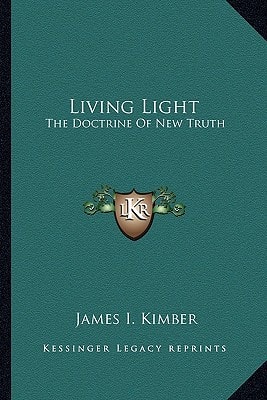 Living Light: The Doctrine Of New Truth