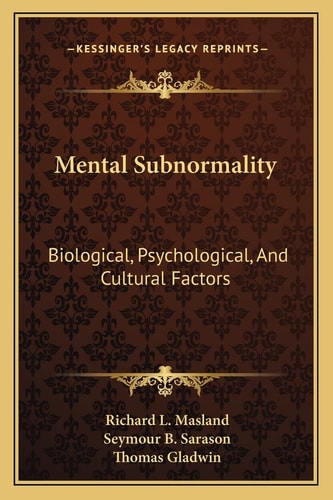 Mental Subnormality: Biological, Psychological, And Cultural Factors