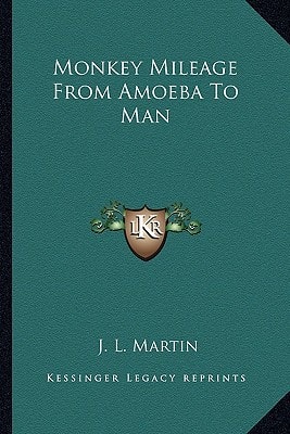 Monkey Mileage From Amoeba To Man
