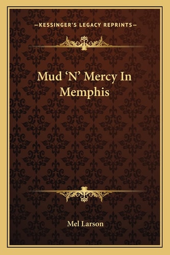 Mud 'N' Mercy In Memphis
