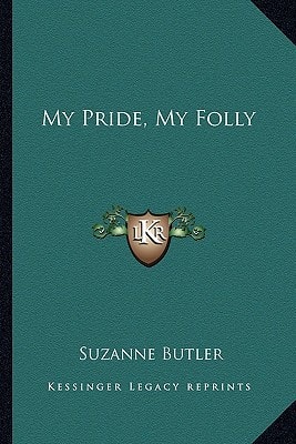 My Pride, My Folly