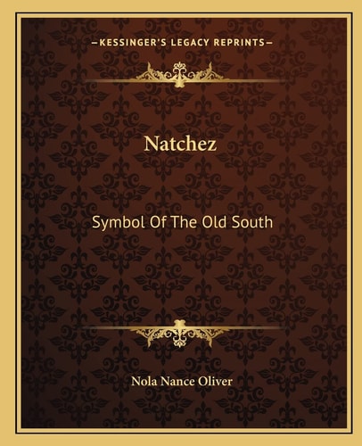 Natchez: Symbol Of The Old South