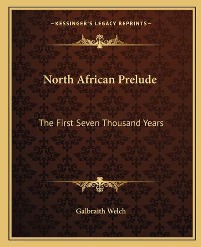 North African Prelude: The First Seven Thousand Years