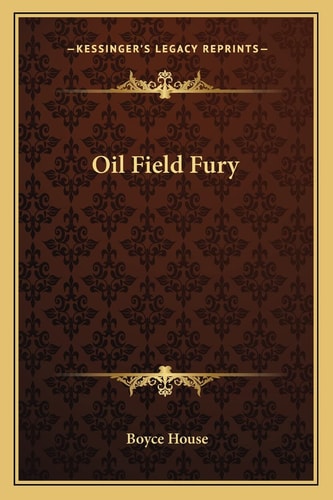 Oil Field Fury