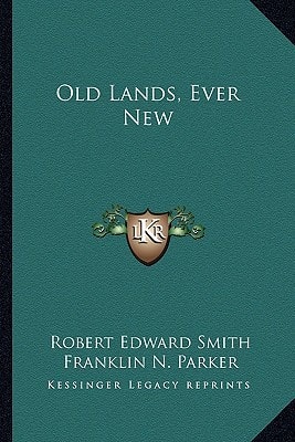 Old Lands, Ever New