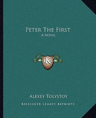 Peter The First: A Novel