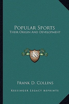 Popular Sports: Their Origin And Development