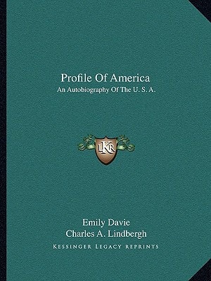 Profile Of America: An Autobiography Of The U. S. A.