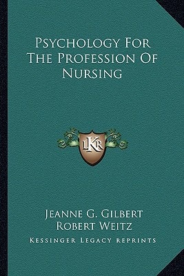 Psychology For The Profession Of Nursing