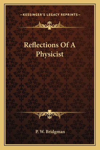 Reflections Of A Physicist