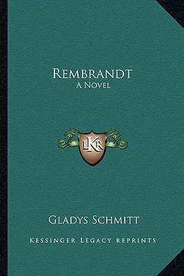Rembrandt: A Novel