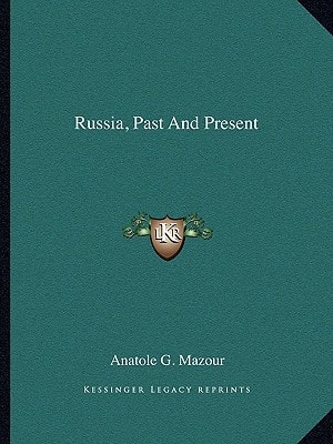 Russia, Past And Present