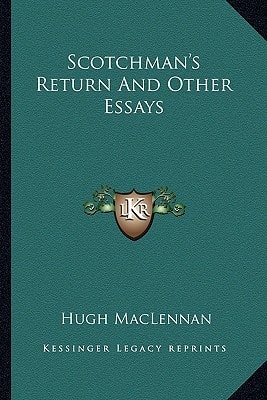 Scotchman's Return And Other Essays