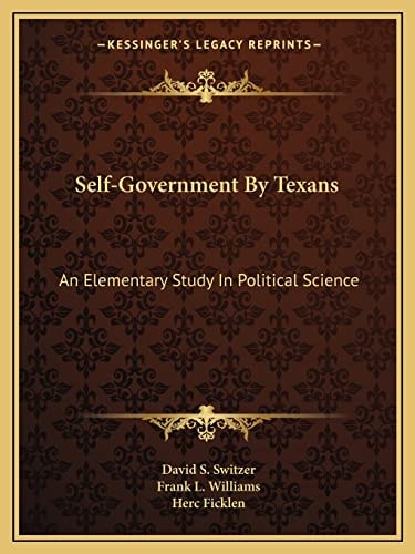 Self-Government By Texans: An Elementary Study In Political Science