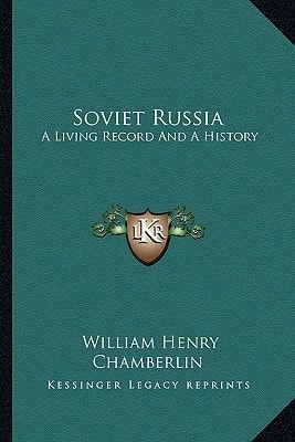 Soviet Russia: A Living Record And A History