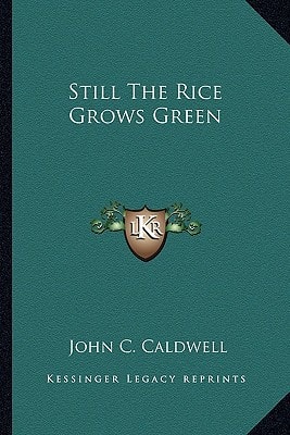 Still The Rice Grows Green