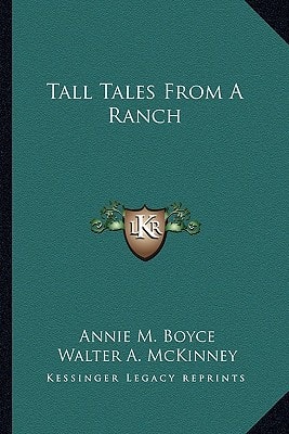 Tall Tales From A Ranch